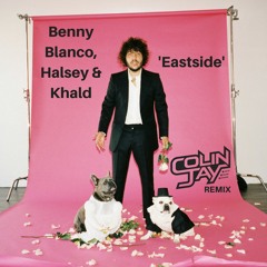 Benny Blanco, Halsey & Khalid - Eastside (Colin Jay Radio Remix) Supported on KISS FM UK!!!