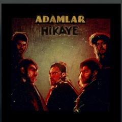 adamlar-hikaye