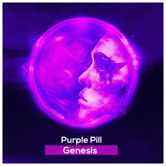 FREE DL : Purple Pill -  Genesis (Original Mix)