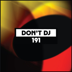 Dekmantel Podcast 191 - Don't DJ