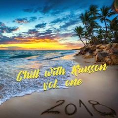 CHILL WITH KRUSSON VOL. 01 - SUMMER 2018