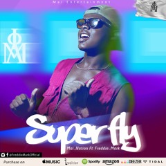 Mai Nation - SuperFly  (feat. Freddie Mark)