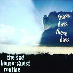 Those Days These Days