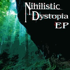 【Free DL】DJ NAMAE - Symbiosis【Nihilistic Dystopia EP】