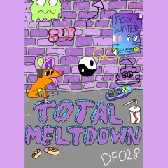 Poolwater - Total Meltdown