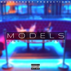 Models (feat. Chris G)