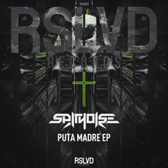 Spitnoise - Puta Madre | Official Preview † [OUT NOW]