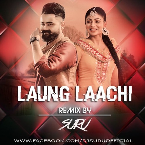 laung laachi song download