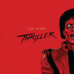 Joe Kinni - Thriller (Remix)[FREE DOWNLOAD]