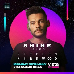 Stephen Kirkwood opening set LIVE @ Shine, Privilage IBIZA 30th July 2018