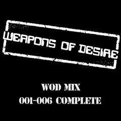 Weapons Of Desire Compilation Mix (Releases 1 To 6)