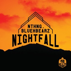 NTHNG. & BLUEHBEARZ - Nightfall