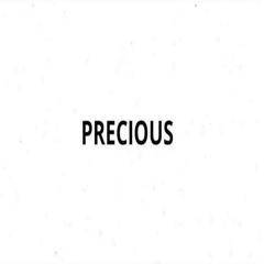 Precious