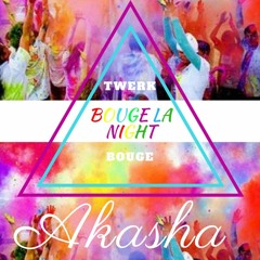 Akasha - Bouge La Night