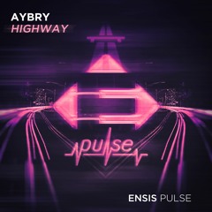 Aybry - Highway (OUT NOW)