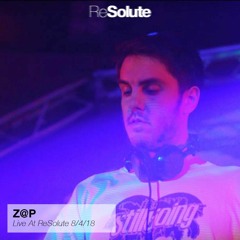 Z@p DJ Set at ReSolute - August 4th, 2018
