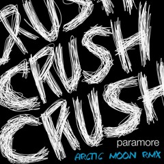 Paramore - Crushcrushcrush (Arctic Moon Remix)