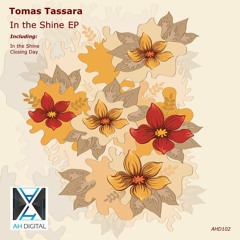 Tomas Tassara - In The Shine (Original Mix)[AH Digital]