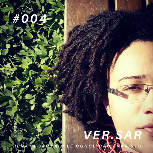 VER.SAR #004 - Renata Sampaio lê Conceição Evaristo