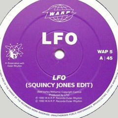 LFO - LFO (Squincy Jones Edit)(Clip)