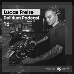 Delirium Podcast 016 with Lucas Freire