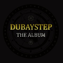 Dubaystep: The Album