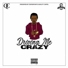 Driving Me Crazy - Prod By - ice Starr