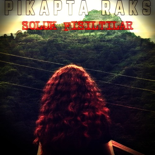 6. Pikapta Raks - Bir Tiryakinin Anıları