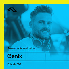 Anjunabeats Worldwide 588 with Genix