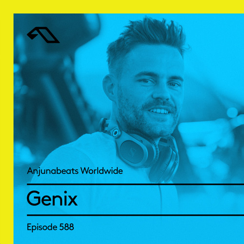 Anjunabeats Worldwide 588 with Genix