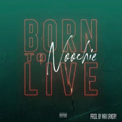 Born to Live (Prod. By Max Landry)