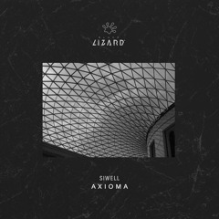 Siwell - Axioma [OUT NOW]