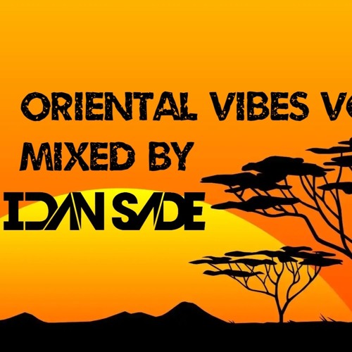 Oriental Vibes Vol. 1 Mixed By IdanSade