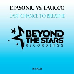 Etasonic Vs. Laucco - Last Chance To Breathe (Club Mix) RIP FROM RADIOSHOW