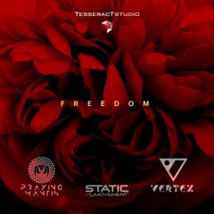 Static Movement & Vertex & Praying Mantis - Freedom [TesseracTStudio] Release 27.8