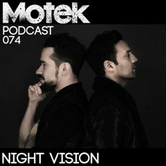 Motek Podcast 074 - Night Vision