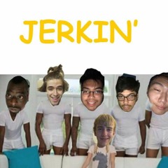 JERKIN'