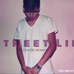 Chee$e Money x Street Life (Prod. Mubz Got Beats x Lil Tripp)