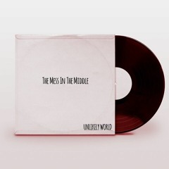 The Mess In The Middle