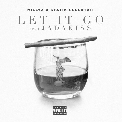 Millyz X Statik Selektah "Let It Go" ft. Jadakiss