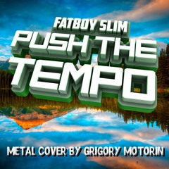 Fatboy Slim - Push The Tempo [Guitar Cover]