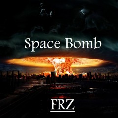 FRZ - Space Bomb