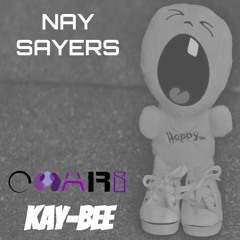 Omari ft. Kay-Bee - Nay Sayers
