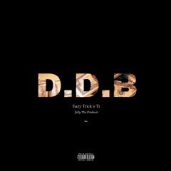 TI x Eazy Trick(75 Цехъ) - D.D.B (prod. Jully The Producer)