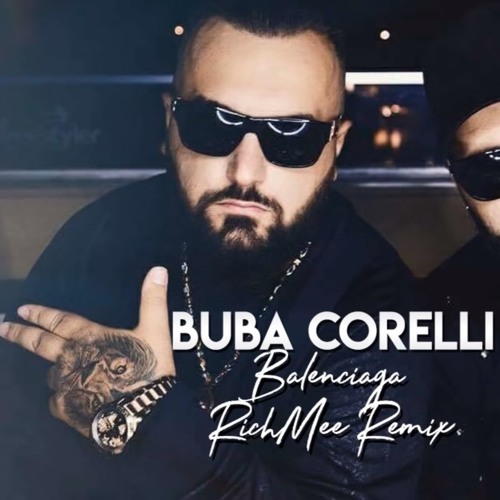 Stream Buba Corelli - Balenciaga (RichMee Remix) by RichMee | Listen online  for free on SoundCloud
