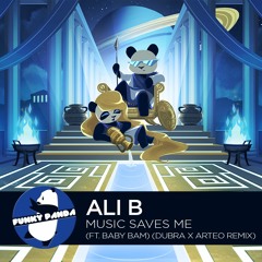 Ghetto Funk | Ali B - Music Saves Me Feat. Baby Bam (Dubra x Arteo Remix)
