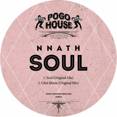 NNATN - Soul (Original Mix) PHR144 ll POGO HOUSE REC