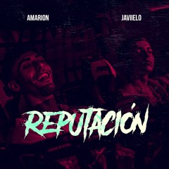 Javiielo Ft. Amarion - Reputación