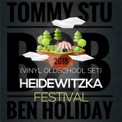 TOMMY STU B2B BEN HOLIDAY (VINYL SET) - LIVE @ HEIDEWITZKA - OLDSCHOOL STAGE 07.07.18