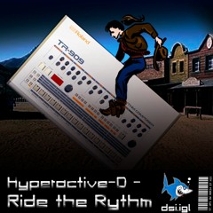 Hyperactive-D - Ride The Rhythm (185 BPM)